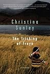 Book cover for The Tricking of Freya: A Novel