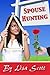Spouse Hunting (A Romance N...