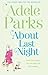 About Last Night by Adele Parks