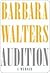 Audition by Barbara Walters Audition by Barbara Walters