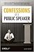 Confessions of a Public Speaker by Scott Berkun