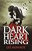 Dark Heart Rising