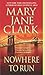 Nowhere to Run by Mary Jane Clark