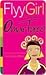 Flyy Girl (Flyy Girl, #1)