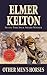Other Men's Horses by Elmer Kelton