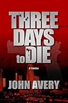 Three Days to Die