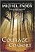 The Courage Consort by Michel Faber