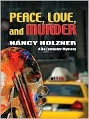 Peace, Love, and Murder (A Bo Forrester Mystery Book 1)