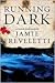 Running Dark (Emma Caldridge, #2)