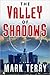 The Valley of Shadows (Dere...