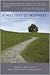 A Way Out of Madness: Dealing with Your Family After You've Been Diagnosed with a Psychiatric Disorder