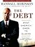The Debt by Randall Robinson The Debt by Randall Robinson