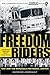 Freedom Riders: 1961 and the Struggle for Racial Justice (Pivotal Moments in American History)