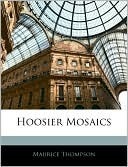Hoosier Mosaics (Kindle Edition)