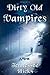 Dirty Old Vampires