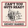 Can't You Guys Read? Cartoons on Academia