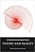 Theory and Reality: An Intr...