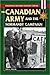 Canadian Army and the Normandy Campaign, The by John A. English