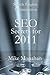 Search Engine Optimization Secrets: SEO For 2011 (Search Engine Optimization Learning Series - A Kindle Bestseller Book 1)