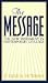 The Message New Testament: The New Testament in Contemporary Language (Experiencing God)