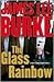 The Glass Rainbow by James Lee Burke
