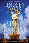 Venus in Copper by Lindsey Davis