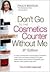 Don't Go to the Cosmetics Counter Without Me, 8th Ed.
