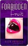 Forbidden Fruit: ...