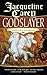 Godslayer by Jacqueline Carey