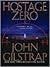 Hostage Zero (Jonathan Grav...
