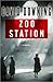 Zoo Station (John Russell, #1)