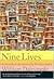 Nine Lives: In Search of th...