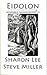 Eidolon by Sharon Lee Eidolon by Sharon Lee