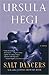 Salt Dancers by Ursula Hegi