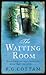 The Waiting Room by F.G. Cottam The Waiting Room by F.G. Cottam