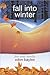 Fall into Winter