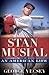 Stan Musial: An American Life