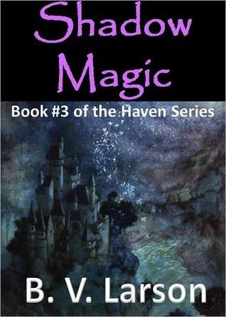 Shadow Magic (Haven, #3)