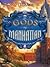 Gods of Manhattan (Gods of Manhattan, #1)
