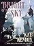 Bright of the Sky by Kay Kenyon Bright of the Sky by Kay Kenyon