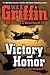 Victory And Honor by W.E.B. Griffin