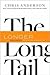 The Long Tail: Why the Future of Business is Selling Less of More