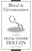 Blood & Circumstance by Frank Turner Hollon
