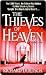 The Thieves Of Heaven by Richard Doetsch