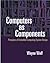 Computers as Components: Principles of Embedded Computing System Design