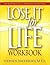 Lose It for Life Workbook