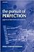The Pursuit of Perfection: ...