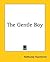 The Gentle Boy