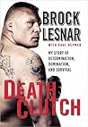 Death Clutch by Brock Lesnar
