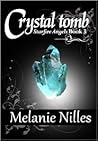 Crystal Tomb by Melanie Nilles